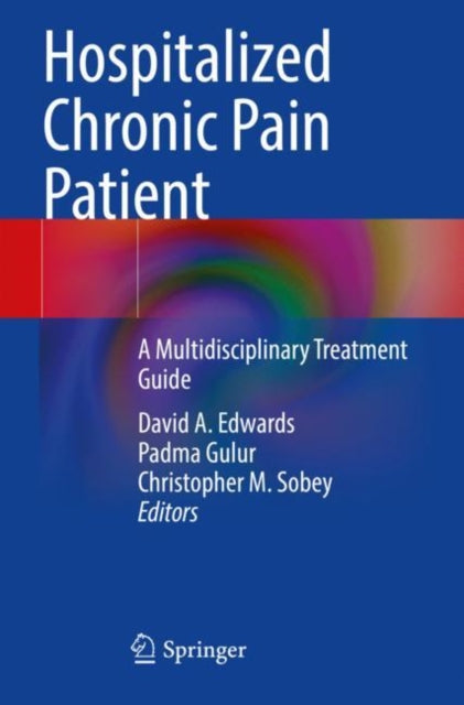 Book cover of: Hospitalized Chronic Pain Patient. By: David A. Edwards