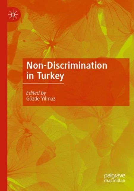 Book cover of: Non-Discrimination in Turkey. By: Gözde Yılmaz