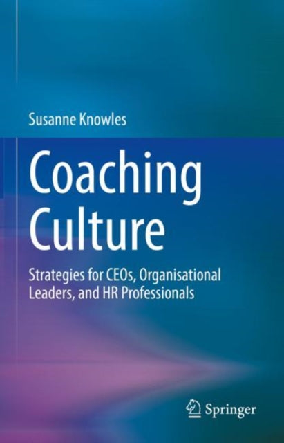 Book cover of: Coaching Culture. By: Susanne Knowles
