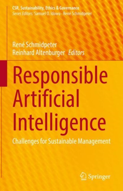 Book cover of: Responsible Artificial Intelligence. By: René Schmidpeter