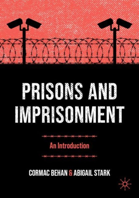 Book cover of: Prisons and Imprisonment. By: Cormac Behan