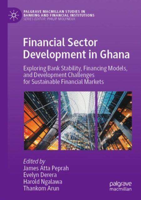 Book cover of: Financial Sector Development in Ghana. By: James Atta Peprah