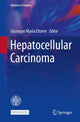 Book cover of: Hepatocellular Carcinoma. By: Giuseppe Maria Ettorre