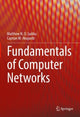 Book cover of: Fundamentals of Computer Networks. By: Matthew N. O. Sadiku