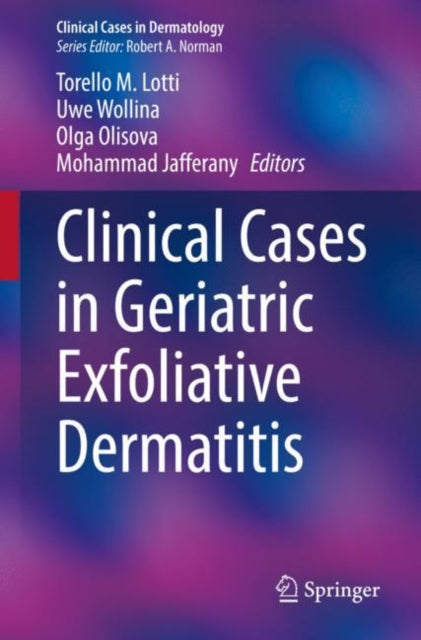 Book cover of: Clinical Cases in Geriatric Exfoliative Dermatitis. By: Torello M. Lotti