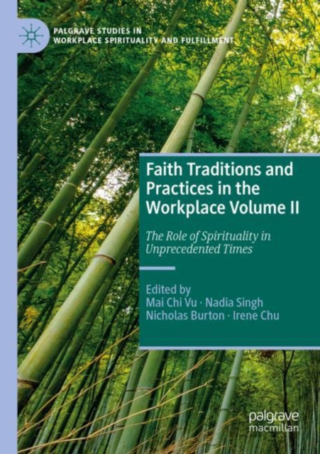 Book cover of: Faith Traditions and Practices in the Workplace Volume II. By: Mai Chi Vu