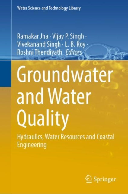 Book cover of: Groundwater and Water Quality. By: Ramakar Jha
