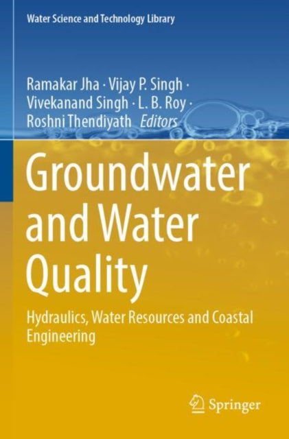 Book cover of: Groundwater and Water Quality. By: Ramakar Jha