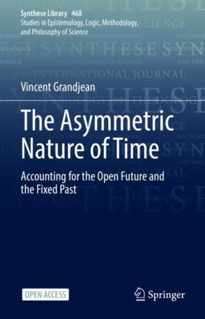 Book cover of: Asymmetric Nature of Time. By: Vincent Grandjean