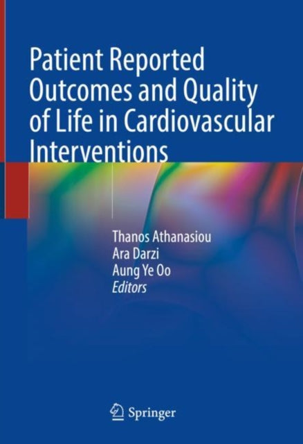 Book cover of: Patient Reported Outcomes and Quality of Life in Cardiovascular Interventions. By: Thanos Athanasiou