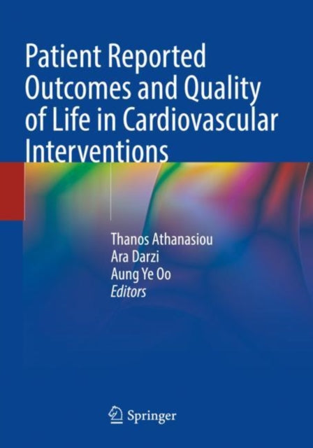 Book cover of: Patient Reported Outcomes and Quality of Life in Cardiovascular Interventions. By: Thanos Athanasiou