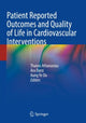 Book cover of: Patient Reported Outcomes and Quality of Life in Cardiovascular Interventions. By: Thanos Athanasiou