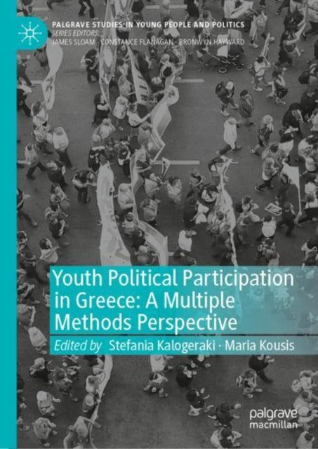 Book cover of: Youth Political Participation in Greece: A Multiple Methods Perspective. By: Stefania Kalogeraki