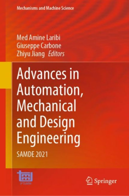 Book cover of: Advances in Automation, Mechanical and Design Engineering. By: Med Amine Laribi