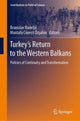 Book cover of: Turkey’s Return to the Western Balkans. By: Branislav Radeljić