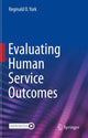 Book cover of: Evaluating Human Service Outcomes. By: Reginald O. York