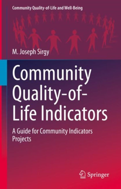 Book cover of: Community Quality-of-Life Indicators. By: M. Joseph Sirgy