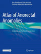 Book cover of: Atlas of Anorectal Anomalies. By: Amr Abdelhamid Zaki AbouZeid
