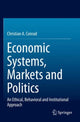 Book cover of: Economic Systems, Markets and Politics. By: Christian A. Conrad