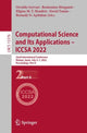 Book cover of: Computational Science and Its Applications – ICCSA 2022. By: Osvaldo Gervasi