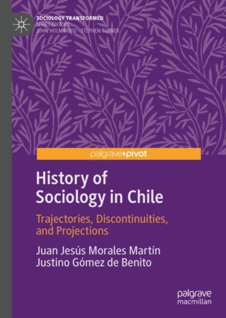 Book cover of: History of Sociology in Chile. By: Juan Jesús Morales Martín