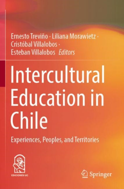 Book cover of: Intercultural Education in Chile. By: Ernesto Treviño