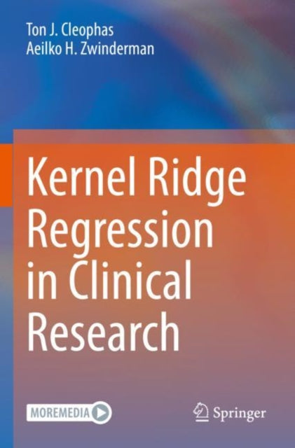 Book cover of: Kernel Ridge Regression in Clinical Research. By: Ton J. Cleophas