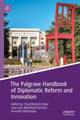 Book cover of: Palgrave Handbook of Diplomatic Reform and Innovation. By: Paul Webster Hare
