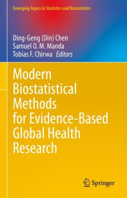 Book cover of: Modern Biostatistical Methods for Evidence-Based Global Health Research. By: Ding-Geng (Din) Chen
