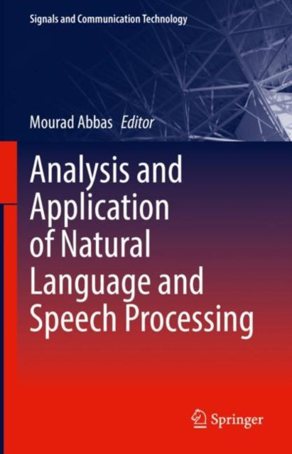 Book cover of: Analysis and Application of Natural Language and Speech Processing. By: Mourad Abbas