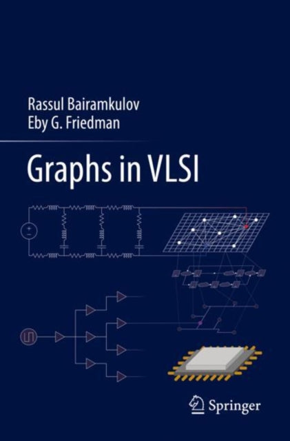 Book cover of: Graphs in VLSI. By: Rassul Bairamkulov