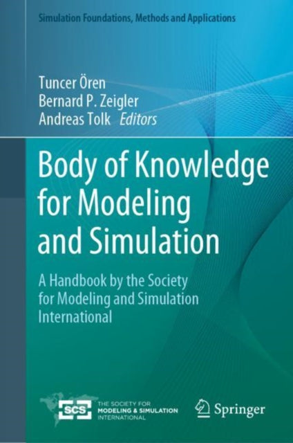 Book cover of: Body of Knowledge for Modeling and Simulation. By: Tuncer Ören