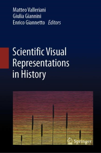 Book cover of: Scientific Visual Representations in History. By: Matteo Valleriani