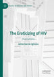Book cover of: Eroticizing of HIV. By: Jaime Garcia Iglesias