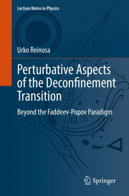 Book cover of: Perturbative Aspects of the Deconfinement Transition. By: Urko Reinosa