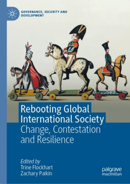 Book cover of: Rebooting Global International Society. By: Trine Flockhart