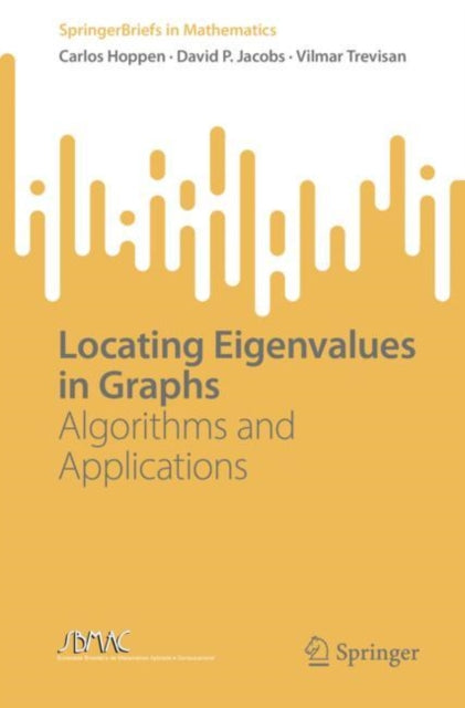 Book cover of: Locating Eigenvalues in Graphs. By: Carlos Hoppen