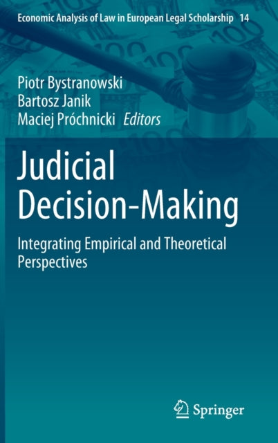 Book cover of: Judicial Decision-Making. By: Piotr Bystranowski