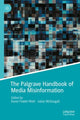 Book cover of: Palgrave Handbook of Media Misinformation. By: Karen Fowler-Watt