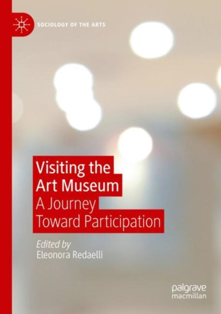 Book cover of: Visiting the Art Museum. By: Eleonora Redaelli