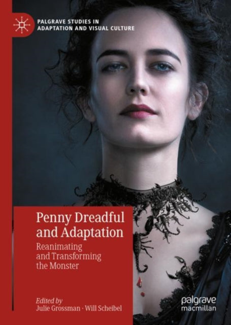 Book cover of: Penny Dreadful and Adaptation. By: Julie Grossman
