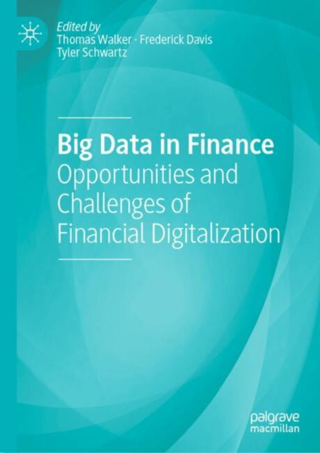 Book cover of: Big Data in Finance. By: Thomas Walker