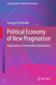 Book cover of: Political Economy of New Pragmatism. By: Grzegorz W. Kołodko
