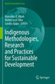 Book cover of: Indigenous Methodologies, Research and Practices for Sustainable Development. By: Marcellus F. Mbah