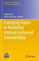 Book cover of: Emerging Topics in Modeling Interval-Censored Survival Data. By: Jianguo Sun