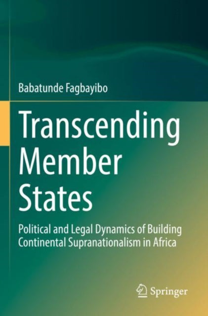 Book cover of: Transcending Member States. By: Babatunde Fagbayibo