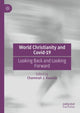 Book cover of: World Christianity and Covid-19. By: Chammah J. Kaunda
