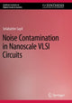 Book cover of: Noise Contamination in Nanoscale VLSI Circuits. By: Selahattin Sayil