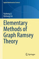 Book cover of: Elementary Methods of  Graph Ramsey Theory. By: Yusheng Li