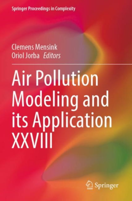 Book cover of: Air Pollution Modeling and its Application XXVIII. By: Clemens Mensink
